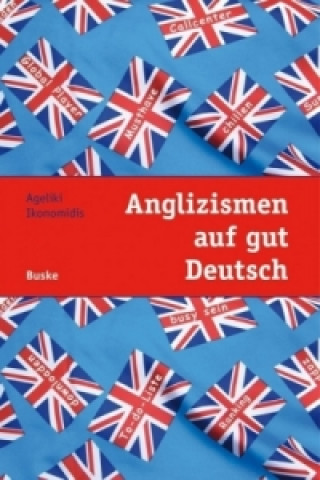 Anglizismen auf gut Deutsch