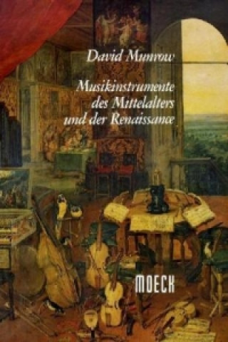 Musikinstrumente des Mittelalters und der Renaissance