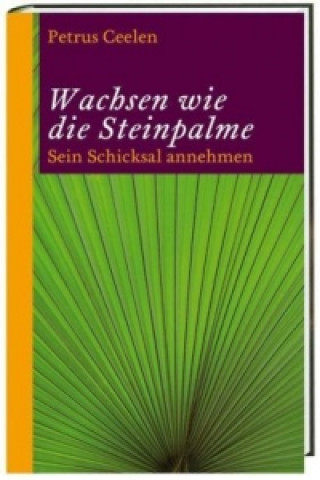 Wachsen wie die Steinpalme