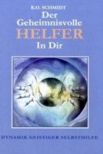 Der geheimnisvolle Helfer in Dir