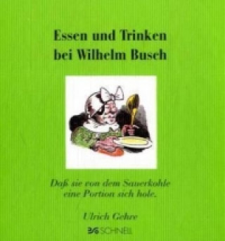 Essen und Trinken bei Wilhelm Busch