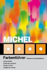 Michel Farbenführer. Michel Colour Guide. Michel Guide des Couleurs
