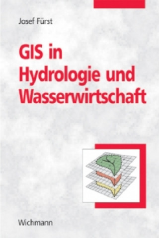 GIS in Hydrologie und Wasserwirtschaft