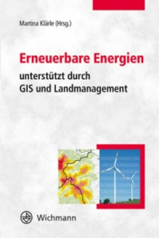 Erneuerbare Energien unterstützt durch GIS und Landmanagement