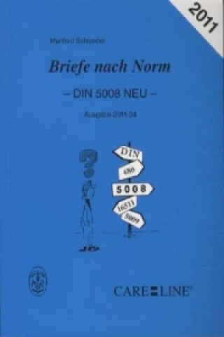 Briefe nach Norm - DIN 5008 NEU - Ausgabe 2011-04