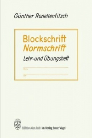 Blockschrift und Normschrift