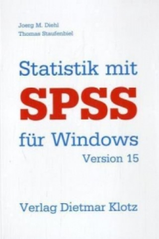 Statistik mit SPSS für Windows Version 15