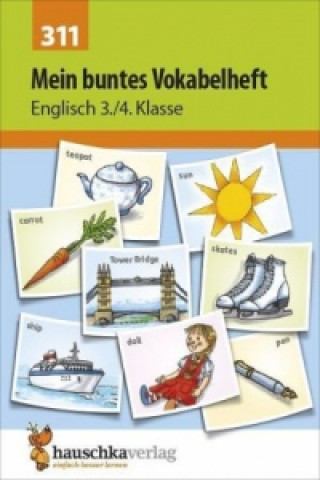 Mein buntes Vokabelheft. Englisch 3./4. Klasse, A5-Heft