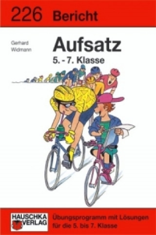 Bericht. Aufsatz 5.-7. Klasse, A5-Heft