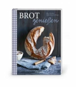 Brot genießen