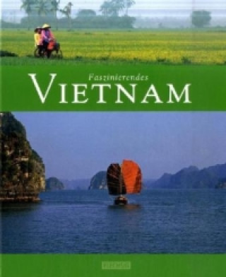 Faszinierendes Vietnam