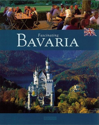 Fascinating Bavaria - Faszinierendes Bayern