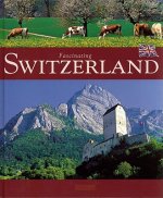 Fascinating Switzerland. Faszinierende Schweiz, englische Ausgabe