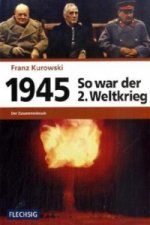 1945 - Der Zusammenbruch
