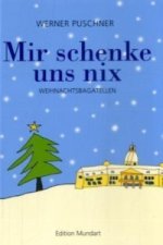 Mir schenke uns nix