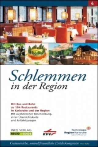 Schlemmen in der Region. Bd.4