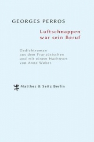 Luftschnappen war sein Beruf
