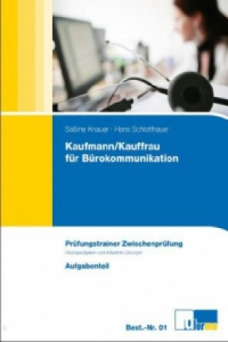 Kaufmann/Kauffrau für Bürokommunikation, Prüfungstrainer Zwischenprüfung, 2 Bde.