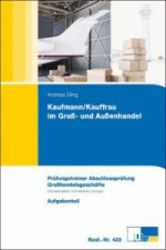 Kaufmann/Kauffrau im Groß- und Außenhandel, Prüfungstrainer Abschlussprüfung, Geschäftsprozesse, 2 Bde.