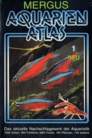 Aquarien Atlas. Bd.1
