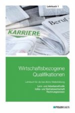 Wirtschaftsbezogene Qualifikationen - Lehrbuch 1