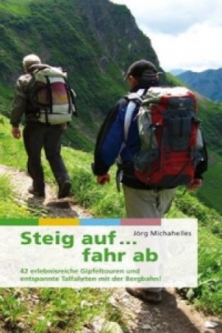 Steig auf . . . fahr ab