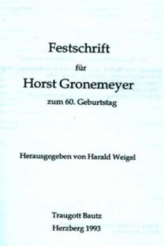 Festschrift für Horst Gronemeyer zum 60. Geburtstag