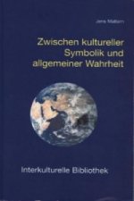 Zwischen kultureller Symbolik und allgemeiner Wahrheit