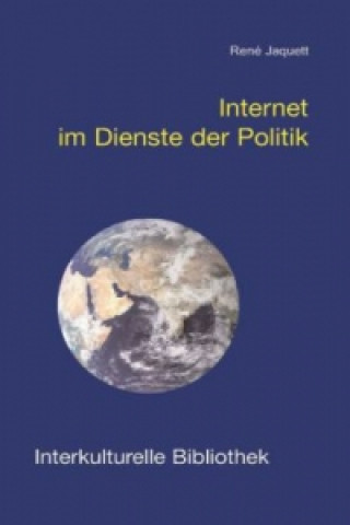 Internet im Dienste der Politik