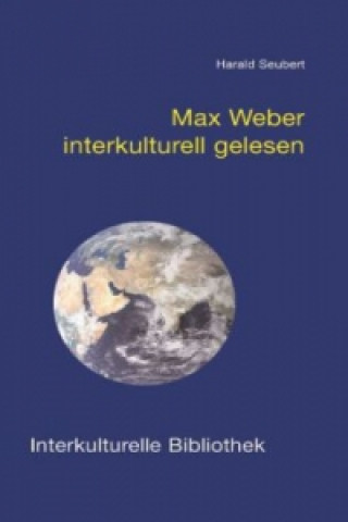 Max Weber interkulturell gelesen