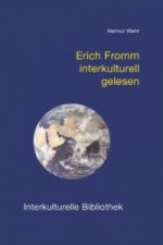 Erich Fromm interkulturell gelesen
