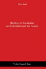 Beiträge zur Geschichte des Mittelalters und der Neuzeit