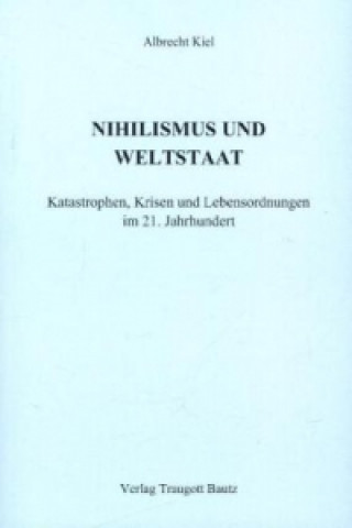 NIHILISMUS UND WELTSTAAT