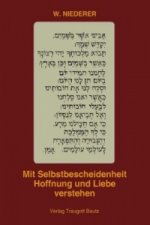 Mit Selbstbescheidenheit Hoffnung und Liebe verstehen