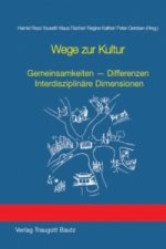 Wege zur Kultur