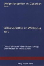 Selbstverhältnis im Weltbezug