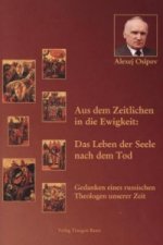 Aus dem Zeitlichen in die Ewigkeit.
