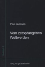 Vom zersprungenen Weltwerden