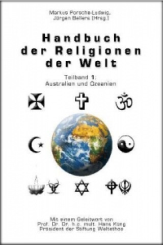 Handbuch der Religionen der Welt / Teilband 1: Australien und Ozeanien