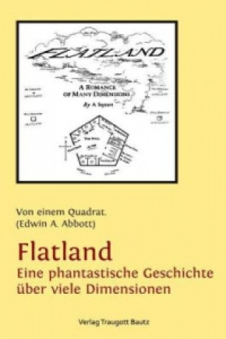 Flatland Eine phantastische Geschichte über viele Dimensionen