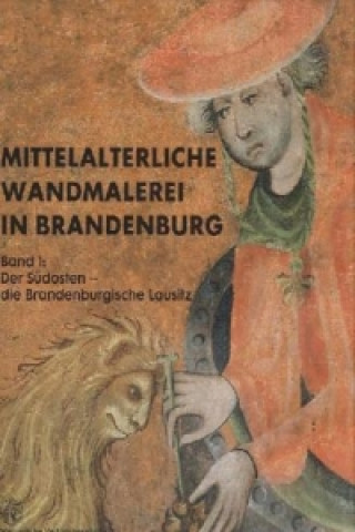 Mittelalterliche Wandmalerei in Brandenburg. Bd.1