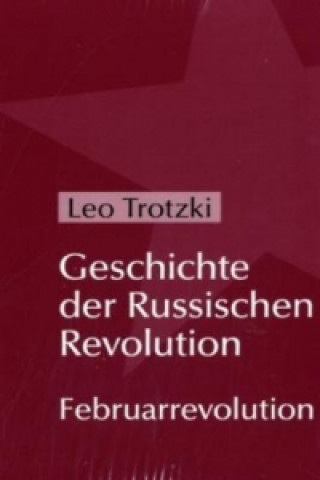 Geschichte der Russischen Revolution, 2 Teile