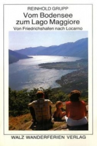 Vom Bodensee zum Lago Maggiore