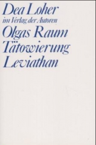 Olgas Raum / Tätowierung / Leviathan. Tätowierung. Leviathan
