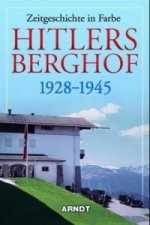 Hitlers Berghof 1928-1945