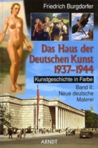 Das Haus der Deutschen Kunst 1937-1944. Bd.2