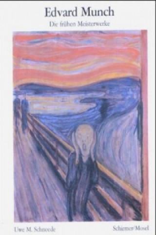 Edvard Munch - Die frühen Meisterwerke