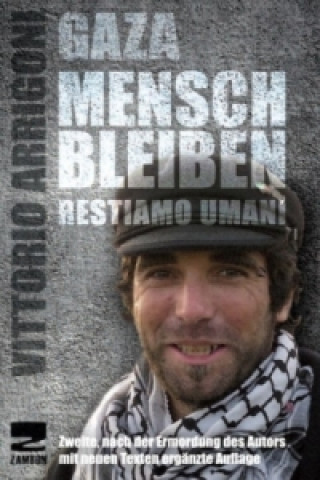 Gaza, Mensch bleiben, m. DVD-ROM. Restiamo umani