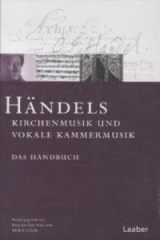 Händels Kirchenmusik und vokale Kammermusik