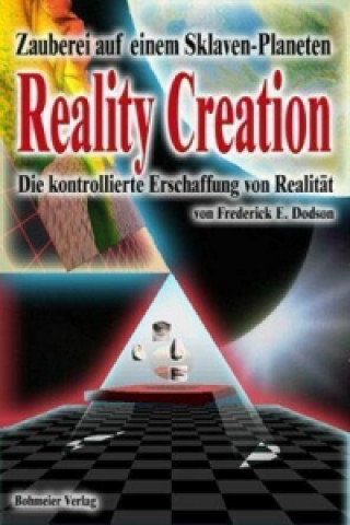 Reality Creation